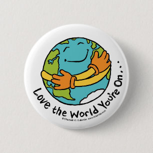 Liebe die Welt sind Sie eingeschaltet Button