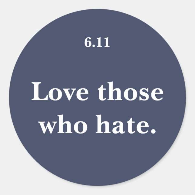 Liebe Diejenigen, die hassen Runder Aufkleber (Vorderseite)