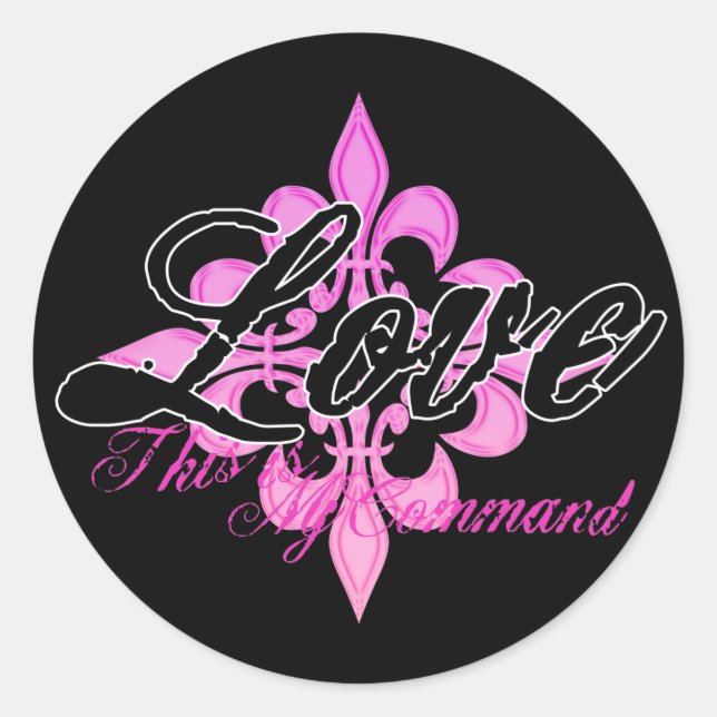 Liebe - Dies ist mein Befehl Runder Aufkleber (Vorderseite)