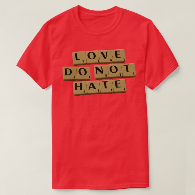 Liebe Dont Hate T-Shirt (Design vorne)