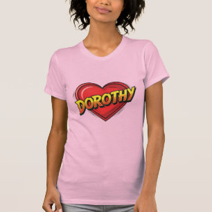 Liebe Dorothy T-Shirt