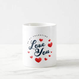 Liebe, du bist mein Valentine Kaffeetasse