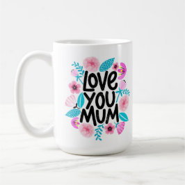 Liebe Du Mama Coffee Tasse