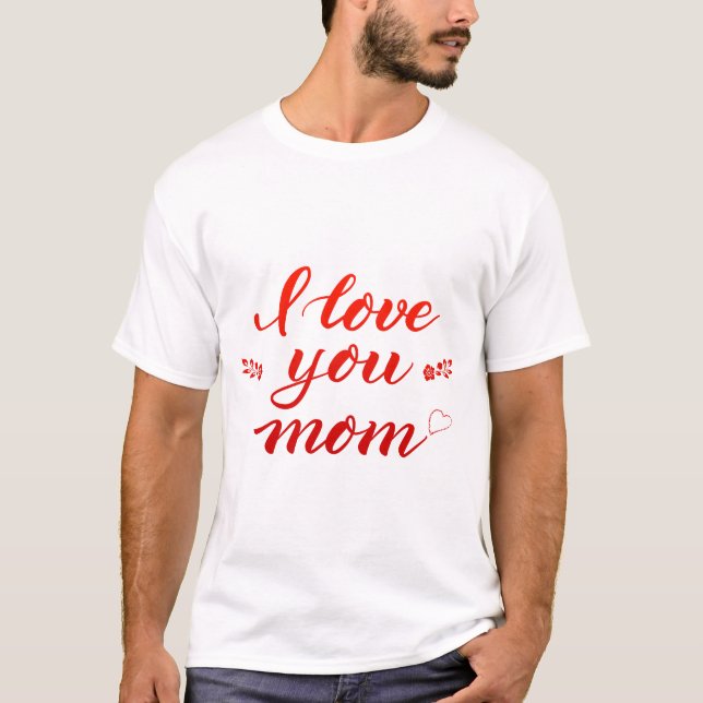 Liebe, du Mama T-Shirt (Vorderseite)