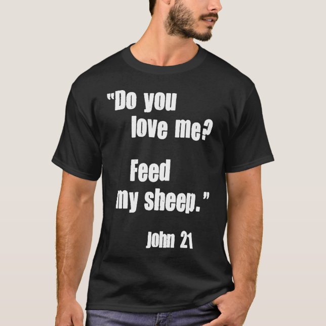 Liebe du mir, meine Schafe Füttern? Jesus Quote Bi T-Shirt (Vorderseite)
