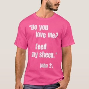 Liebe du mir, meine Schafe Füttern? Jesus Quote Bi T-Shirt