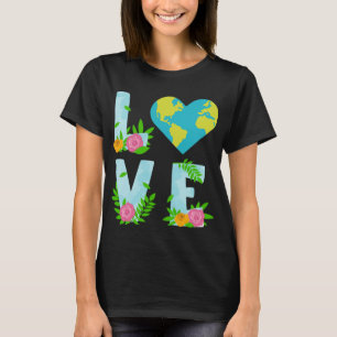 Liebe Earth Day Climate Change T-Shirt