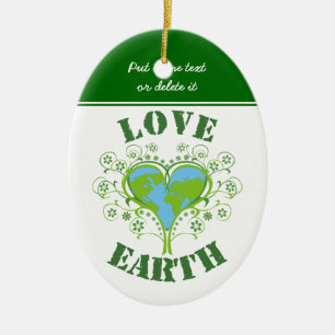 Liebe Earth Day Keramik Ornament