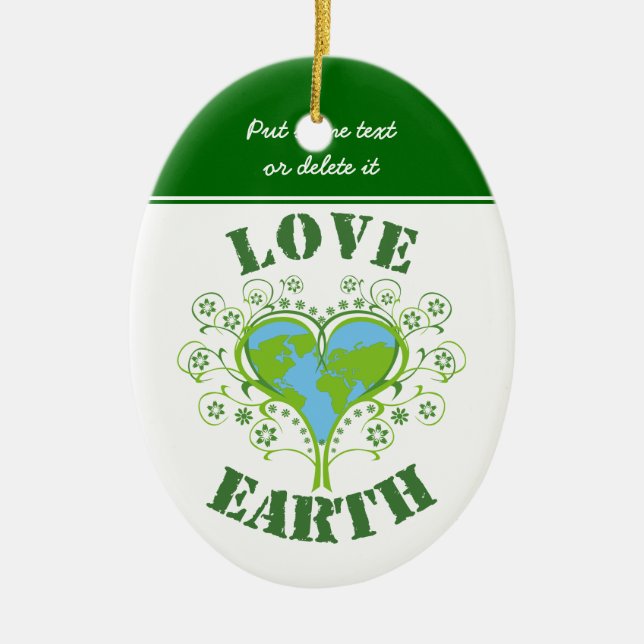Liebe Earth Day Keramik Ornament (Vorne)