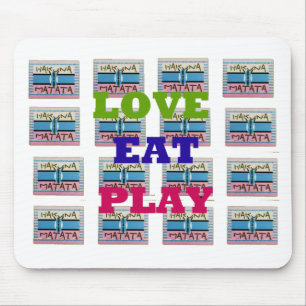 Liebe Eat Play Hakuna Matata Kunstdruckerei Mousepad
