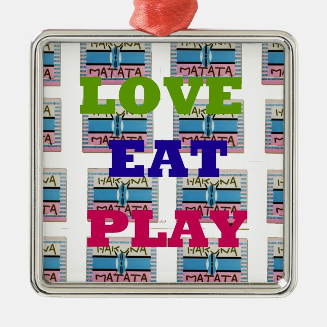 Liebe Eat Play Hakuna Matata Kunstdruckerei Silbernes Ornament (Vorne)