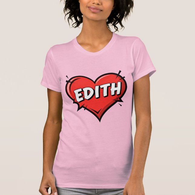 Liebe Edith T-Shirt (Vorderseite)