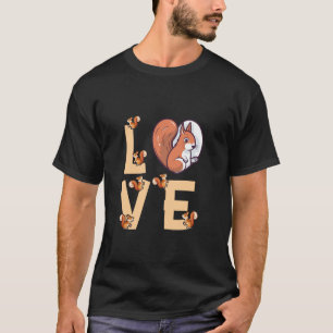 Liebe Eichhörnchen Tier Lover Funny Eichhörnchen T-Shirt