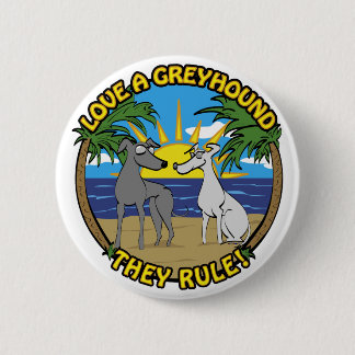 LIEBE EIN GREYHOUND SIE REGELN! BUTTON