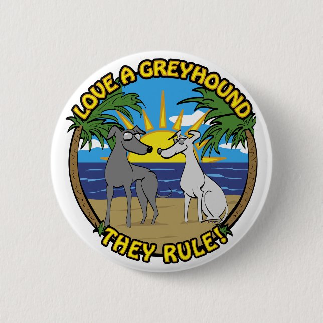 LIEBE EIN GREYHOUND SIE REGELN! BUTTON (Vorderseite)