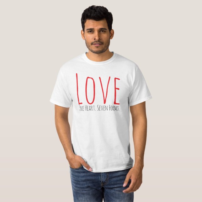 Liebe - Ein Herz. Sieben Formen T-Shirt (Vorne ganz)