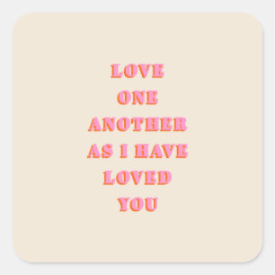 Liebe einander John 13 34 Bible Verse Scripture Quadratischer Aufkleber