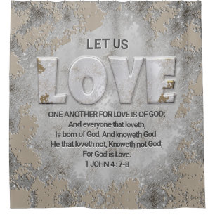 Liebe Eins weiteres Buch Verse 1 John 4: 7-8 Duschvorhang