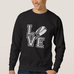 Liebe Eishockey für den Hockey-Spieler Wintersport Sweatshirt