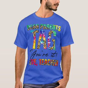 Liebe Eltern markieren Sie es Liebe Lehrer Ende de T-Shirt