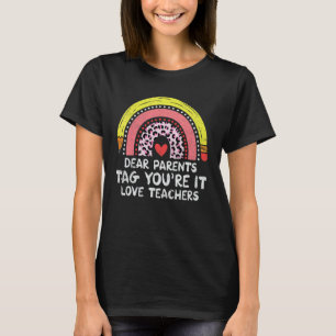 Liebe Eltern markieren Sie es sind Liebe Lehrer En T-Shirt