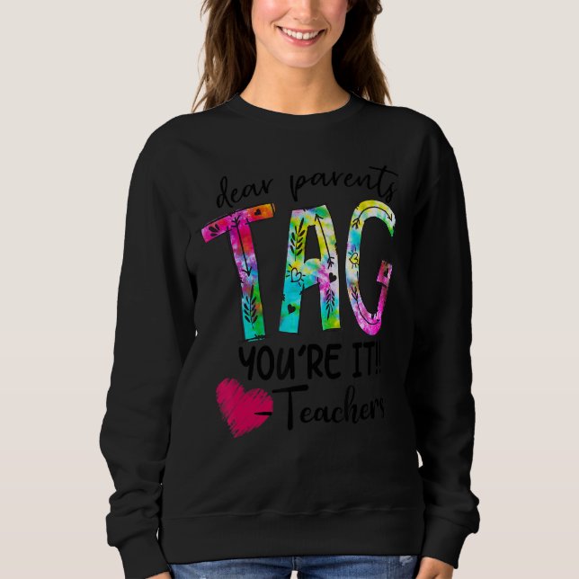 Liebe Eltern markieren Sie sind es Lehrer Sweatshirt (Vorderseite)