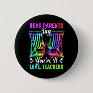 Liebe Eltern Tag Sie es Liebe Lehrer letzten Tag O Button