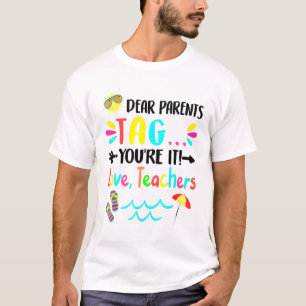 Liebe Eltern Tag Sie es Liebe Lehrer letzten Tag O T-Shirt