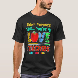 Liebe Eltern Tag Sie sind es Liebe Lehrer Eltern T-Shirt