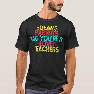 Liebe Eltern Tag Sie sind es Liebe Lehrer Funny Sc T-Shirt