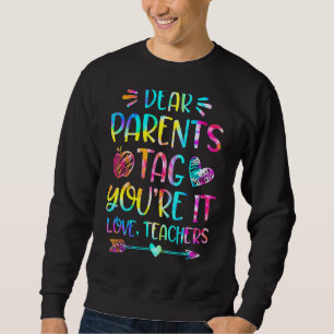 Liebe Eltern Tag Sie sind es Liebe Lehrer Gefärbte Sweatshirt
