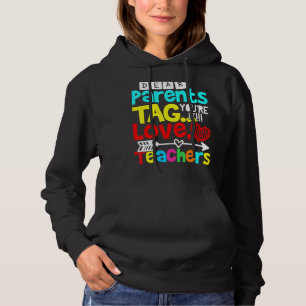 Liebe Eltern Tag Sie sind es Liebe Lehrer Lehrer Hoodie