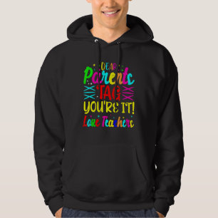 Liebe Eltern Tag Sie sind es Liebe Lehrer letzte S Hoodie
