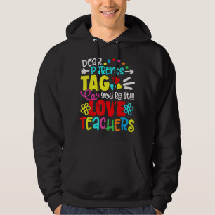 Liebe Eltern Tag Sie sind es Liebe Lehrer Letzten Hoodie
