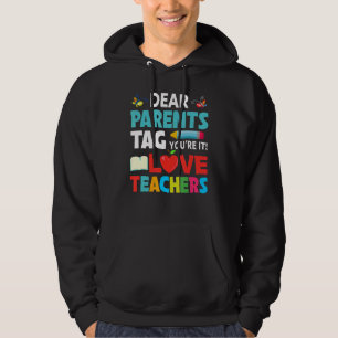 Liebe Eltern Tag Sie sind es Liebe Lehrer Letzten Hoodie