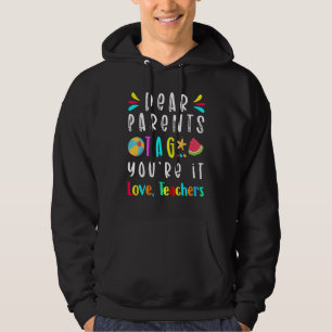 Liebe Eltern Tag Sie sind es Liebe Lehrer Letzten Hoodie