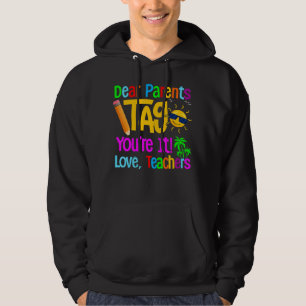 Liebe Eltern Tag Sie sind es Liebe Lehrer Letzten  Hoodie