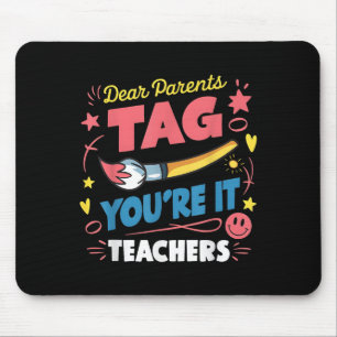 Liebe Eltern Tag Sie sind es Liebe Lehrer Letzten  Mousepad
