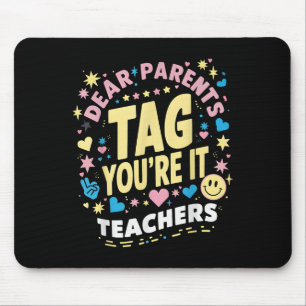 Liebe Eltern Tag Sie sind es Liebe Lehrer Letzten  Mousepad
