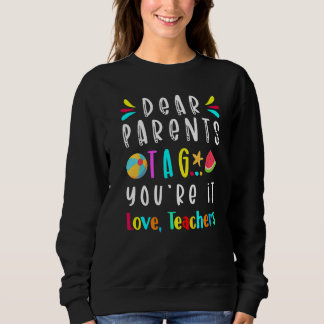 Liebe Eltern Tag Sie sind es Liebe Lehrer Letzten Sweatshirt