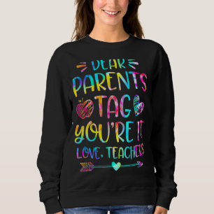 Liebe Eltern Tag Sie sind es Liebe Lehrer Letzten Sweatshirt