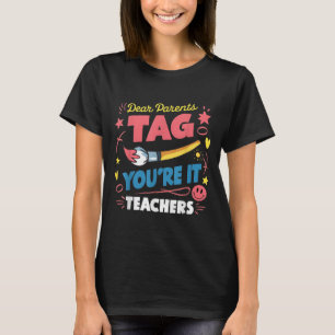 Liebe Eltern Tag Sie sind es Liebe Lehrer Letzten T-Shirt