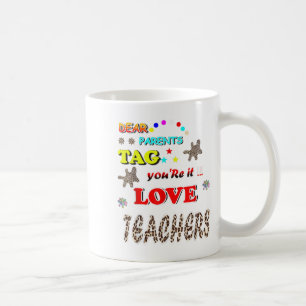 Liebe Eltern Tag Sie sind Es Liebe Lehrer, lustige Kaffeetasse
