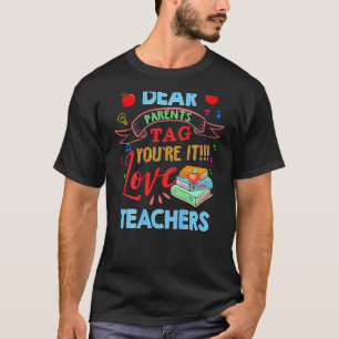 Liebe Eltern Tag Sie sind es Lieber Lehrer Letzter T-Shirt