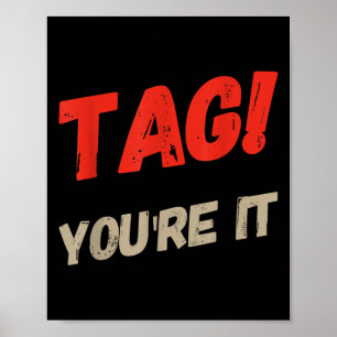 Liebe Eltern, Tag You're It Bedeutung Tag You're I Poster