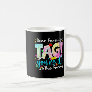 Liebe Eltern Tag Youre It Liebe für Letzten Schult Kaffeetasse