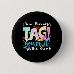 Liebe Eltern Tag Youre It Liebe für Letzter Schult Button