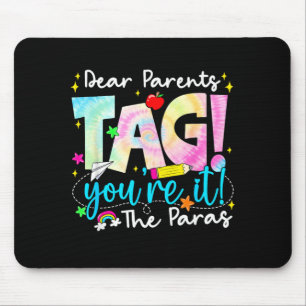 Liebe Eltern Tag Youre It Liebe für Letzter Schult Mousepad