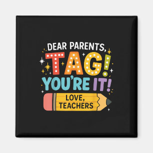 Liebe Eltern Tag Youre It Liebe Lehrer, Zurück zur Magnet