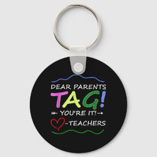Liebe Eltern Tag You're It Lustig Liebe Lehrerin Schlüsselanhänger